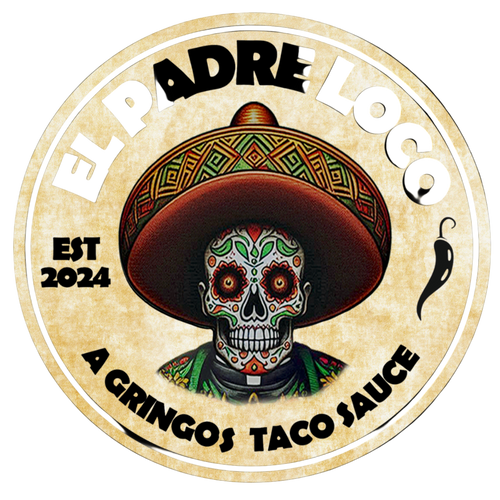 EL PADRE LOCO - A Gringos Taco Sauce